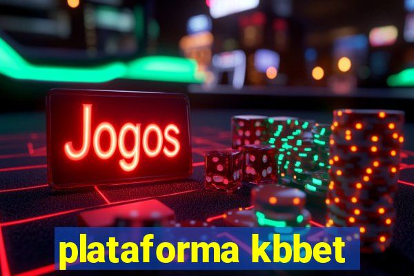 plataforma kbbet